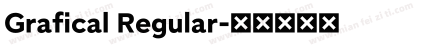 Grafical Regular字体转换